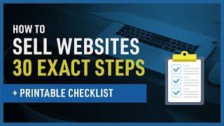 How to Sell Websites -  30 Exact Steps