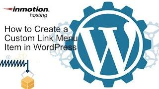 How to Create a Custom Menu Link Item in WordPress | WordPress Menus and Links