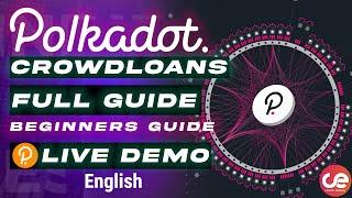 Polkadot Crowdloan & Polkadot.js Full Guide with Live Demo - English