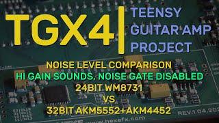 TGX4 - 24bit vs 32bit in hi gain sounds