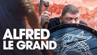 Alfred le Grand, le cauchemar des vikings