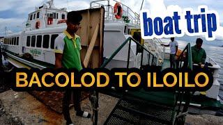 BACOLOD to ILOILO by NEW boat