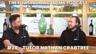 #28 - Fitasylum Academy w/Dec & Nathan