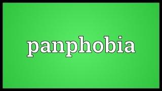 Panphobia Meaning