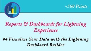 Visualize Your Data with the Lightning Dashboard Builder|Reports and Dashboards for Lightning