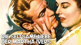 Die seltsame Liebe der Martha Ivers | FILM NOIR | Romantischer Film | Drama