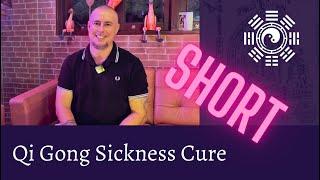 Qi Gong Sickness Cure