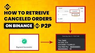 Binance p2p order canceled after sending money | How to get back your money