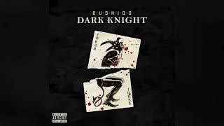 Bushido - Dark Knight (Instrumental)