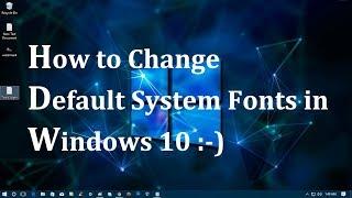 How to Change Default System Fonts in Windows 10