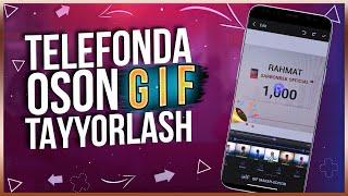 TELEFONDA GIF YASASH // QANDAY QILIB ODDIY TELEFONDA SIFATLI VA OSON GIF YARATISHHAQIDA VIDEO️