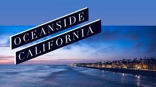 Oceanside California Tour | One Of The Coolest Cities in California