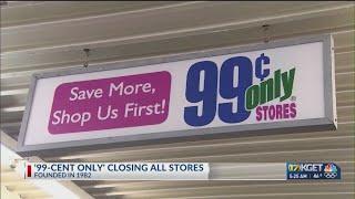 All 99 Cent Only stores to close, including 8 in Kern County