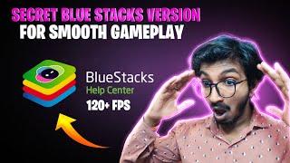 SECRET BLUESTACK VERSION FOR SMOOTH GAMEPLAY II BEST EMULATOR FOR FREE FIRE II NO LAG EMULATOR