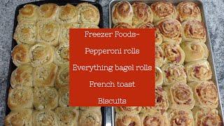 Back To School Freezer Foods| French Toast, Biscuits, Pepperoni Rolls, Everything Bagel Rolls