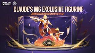 Claude's M6 Exclusive Figurine Showcase | M6 World Championship | Mobile Legends: Bang Bang