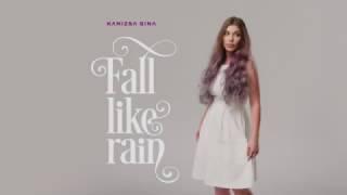 Kanizsa Gina - Fall Like Rain (official video)