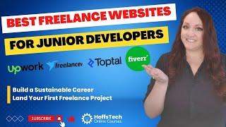 Best Freelance Websites for Junior Developers | Land Your First Freelance Project