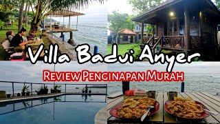 Review Villa Badui Anyer | Penginapan murah di anyer banten 2024