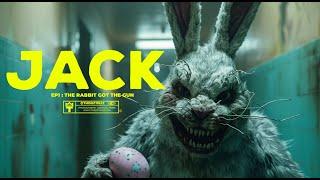 JACK EP 1 The Rabbit Got The Gun