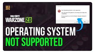 Call of Duty || Warzone 2.0 Your Operating System Windows 8/7 is Not Supported Error [Easy Fixes]