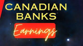Canadian Bank Stocks - Earnings Incoming !