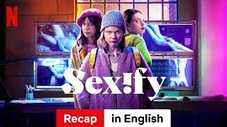 Sexify (Season 1 Recap) | Trailer in English | Netflix