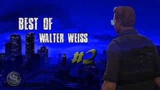 Best of Walter Weiss | GTA RP [27-34]