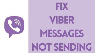 How to Fix Viber Not Sending Messages | Viber Not Sending Message Fix