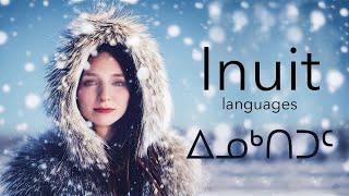 About the Inuit language(s): Greenlandic, Inuktitut, Inupiaq, Inuvialiktun