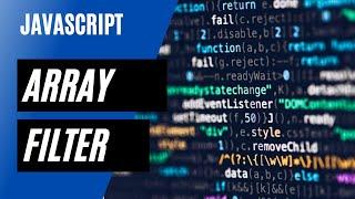 Javascript - Array Filter Method - Filter Object of Array