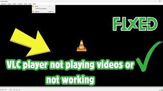 How to Fix VLC player not playing videos or not working