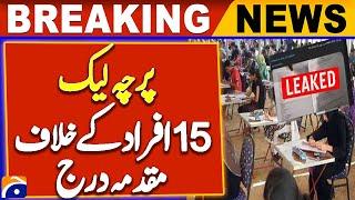 FIA registers case against 15 people in MDCAT paper leak case | Breaking News