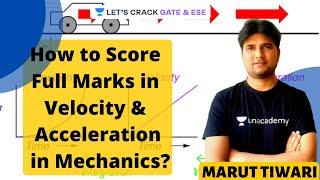How to Score Full Marks in Velocity and Acceleration in Mechanics | GATE 2021 and ESE 2021