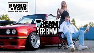 TREAM - 3ER BMW (HARRIS & FORD REMIX)