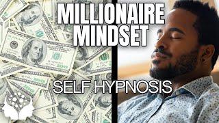  POWERFUL Millionaire Mindset - Guided Meditation / Self Hypnosis [8 Hours]