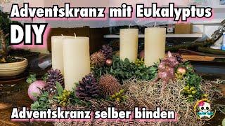 Adventskranz 2020 : mit Eukalyptus - DIY/ Adventskranz binden | Adventskranz selber machen