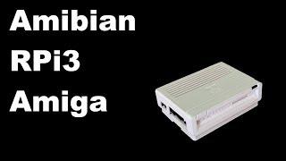 Amiga Emulation on Raspberry Pi using Amibian