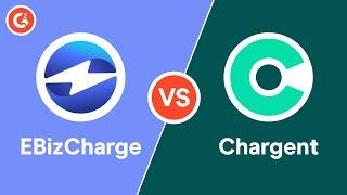 Chargent vs EBizCharge - Direct Comparison