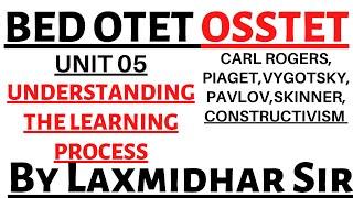 OSSTET EXAM 2023 I UNDERSTANDING THE LEARNING PROCESS I CARL ROGERS, PIAGET,VYGOTSKY, PAVLOV,