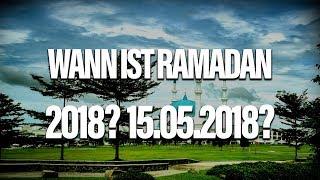 Wann ist Ramadan 2018? | Der Islam verbindet