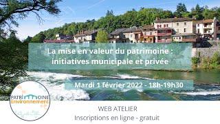 Web Atelier n°11 : La mise en valeur du patrimoine : initiatives municipale et privée