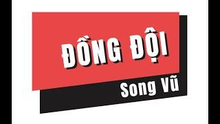 Song Vũ Ngô Văn Xuân - Đồng đội