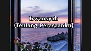 Irwansyah - (Tentang Perasaanku) Lirik 