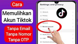 Cara Memulihkan Akun Tiktok (Proses Baru 2023) | Pulihkan Akun Tiktok