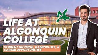 Life at Algonquin College: Student Housing, Campus Life, and Career Opportunities