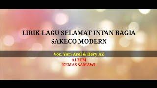 Lirik Lagu Sakeco Selamat Intan Bagia Modern - YAMMO MANAGEMENT