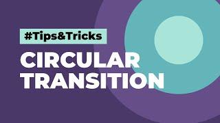 Circular Transition in After Effects - Tips & Tricks