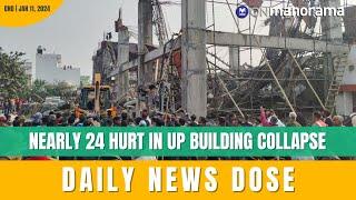 Nearly 24 hurt in UP railway building collapse | Top News of Jan 11, 2025