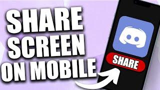 How to Share Screen on Discord Mobile (2024) - Updated